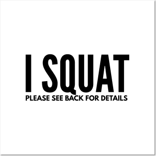 I Squat Please See Back For Details - Workout Posters and Art